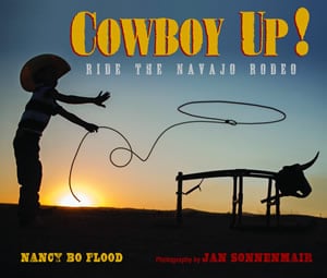 Cowboy Up! by the Nancy Bo Flood 