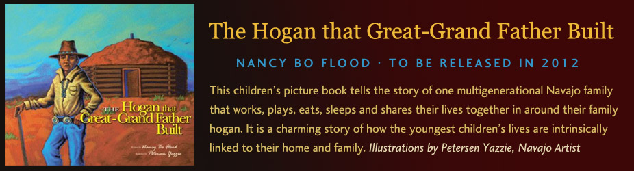 The Hogan that Great-Grand Father Built by Nancy Bo Flood
