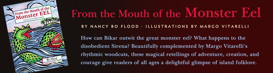 From the Mouth of the Monster Eel by Nancy Bo Flood